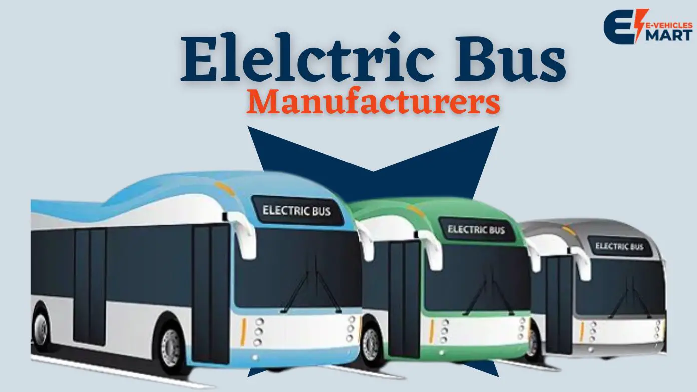 Electric Bus Manufacturers